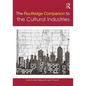 The Routledge Companion to the Cultural Industries - Paperback