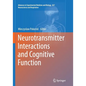 Neurotransmitter Interactions and Cognitive Function - Paperback