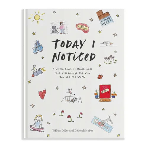 Today I Noticed: A Little Book of Mindfulness That Will Change the Way You See the World - Hardcover