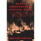 Black Entrepreneur Survival Guide: The Complete Guide to Becoming a Successful African American Entrepreneur - Paperback