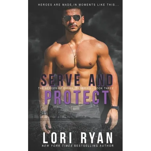 Serve and Protect: a small town romantic suspense novel - Paperback