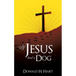 If Jesus Had a Dog - Paperback