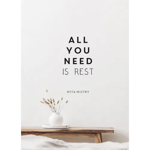 All You Need Is Rest - Hardcover