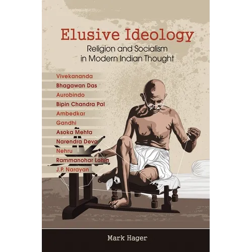 Elusive Ideology: Religion and Socialism in Modern Indian Thought - Paperback