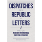 Dispatches from the Republic of Letters: 50 Years of the Neustadt International Prize for Literature - Hardcover