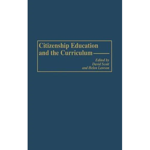 Citizenship Education and the Curriculum - Hardcover