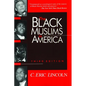 The Black Muslims in America - Paperback