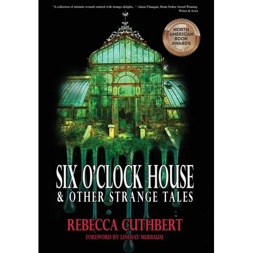 Six O'Clock House & Other Strange Tales - Hardcover
