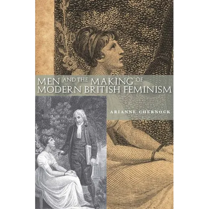 Men and the Making of Modern British Feminism - Hardcover