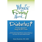 What's So Funny About Diabetes?: A Creative Approach to Coping with Your Disease - Paperback