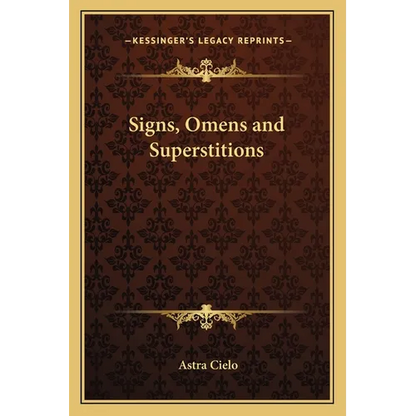 Signs, Omens and Superstitions - Paperback