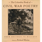 The Columbia Book of Civil War Poetry: From Whitman to Walcott - Hardcover