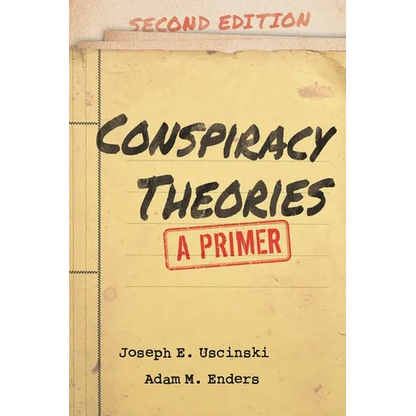 Conspiracy Theories: A Primer - Hardcover