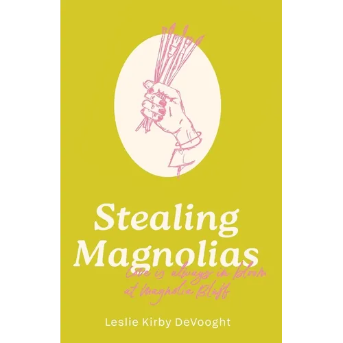 Stealing Magnolias - Paperback