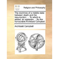 The Doctrines of a Middle State Between Death and the Resurrection: To Which Is Added, an Appendix ... by the Honourable Archibald Campbell. - Paperback