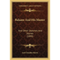 Balaam And His Master: And Other Sketches And Stories (1899) - Paperback