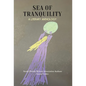 Sea of Tranquility: A Literary Anthology - Hardcover