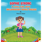 Sophie Strong: A Little Girl With Inflammatory Bowel Disease - Hardcover