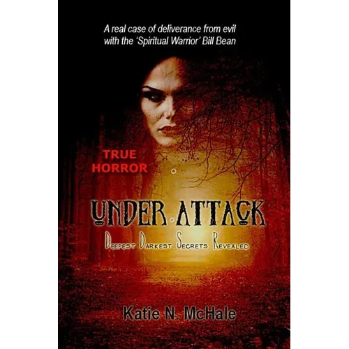 Under Attack: Deepest Darkest Secrets Revealed - Paperback