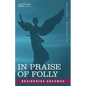 In Praise of Folly - Paperback