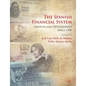 The Spanish Financial System: Growth and Development Since 1900 - Paperback