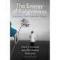 The Energy of Forgiveness: Lessons from Those in Restorative Dialogue - Paperback