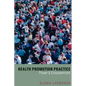 Health Promotion Practice: Power and Empowerment - Paperback