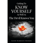 Getting To Know Yourself As Well As The Devil Knows You - Paperback