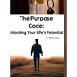 The Purpose Code - Hardcover