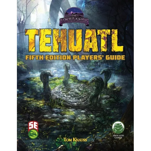 Tehuatl Player's Guide 5e - Paperback