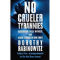 No Crueler Tyrannies: Accusation, False Witness, and Other Terrors of Our Times - Paperback