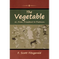 The Vegetable; or, From President to Postman - Paperback