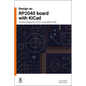 Design an Rp2040 Board with Kicad: Creating Raspberry Pi Pico-Compatible PCBs - Paperback