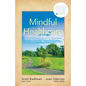 Mindful Healthcare: Healthy Team, Healthy Business - Paperback