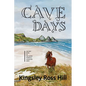 Cave Days - Paperback