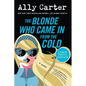 The Blonde Who Came in from the Cold - Paperback