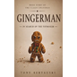 Gingerman: In Search of the Toymaker - Hardcover