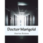 Doctor Marigold - Paperback
