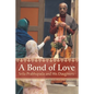 A Bond of Love: Srila Prabhupada and His Daughters - Paperback