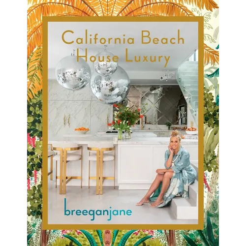 California Beach House Luxury - Hardcover