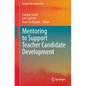 Mentoring to Support Teacher Candidate Development - Paperback