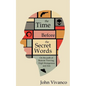 The Time Before the Secret Words: On the path of Remote Viewing, High Strangeness and Zen - Paperback