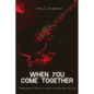 When You Come Together - Paperback