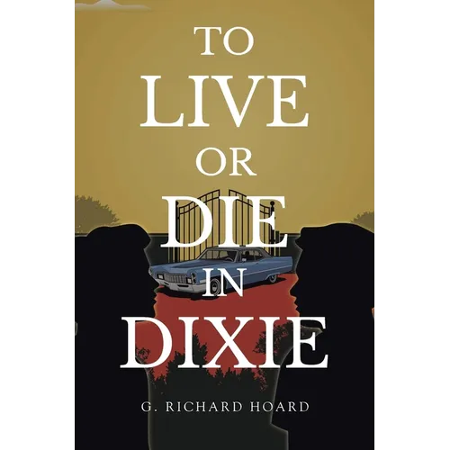 To Live or Die in Dixie - Paperback