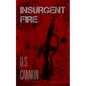 Insurgent Fire - Paperback