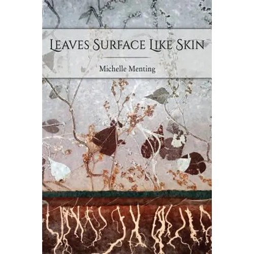 Leaves Surface Like Skin - Paperback