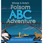 Winnie and Ruby's Folsom ABC Adventure - Hardcover