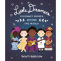 Little Dreamers: Visionary Women Around the World - Hardcover