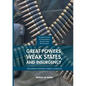 Great Powers, Weak States, and Insurgency: Explaining Internal Threat Alliances - Paperback