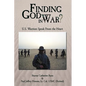 Finding God in War?: U.S. Warriors Speak from the Heart - Paperback